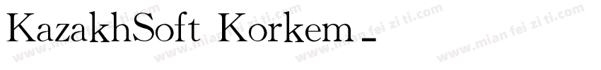 KazakhSoft Korkem字体转换